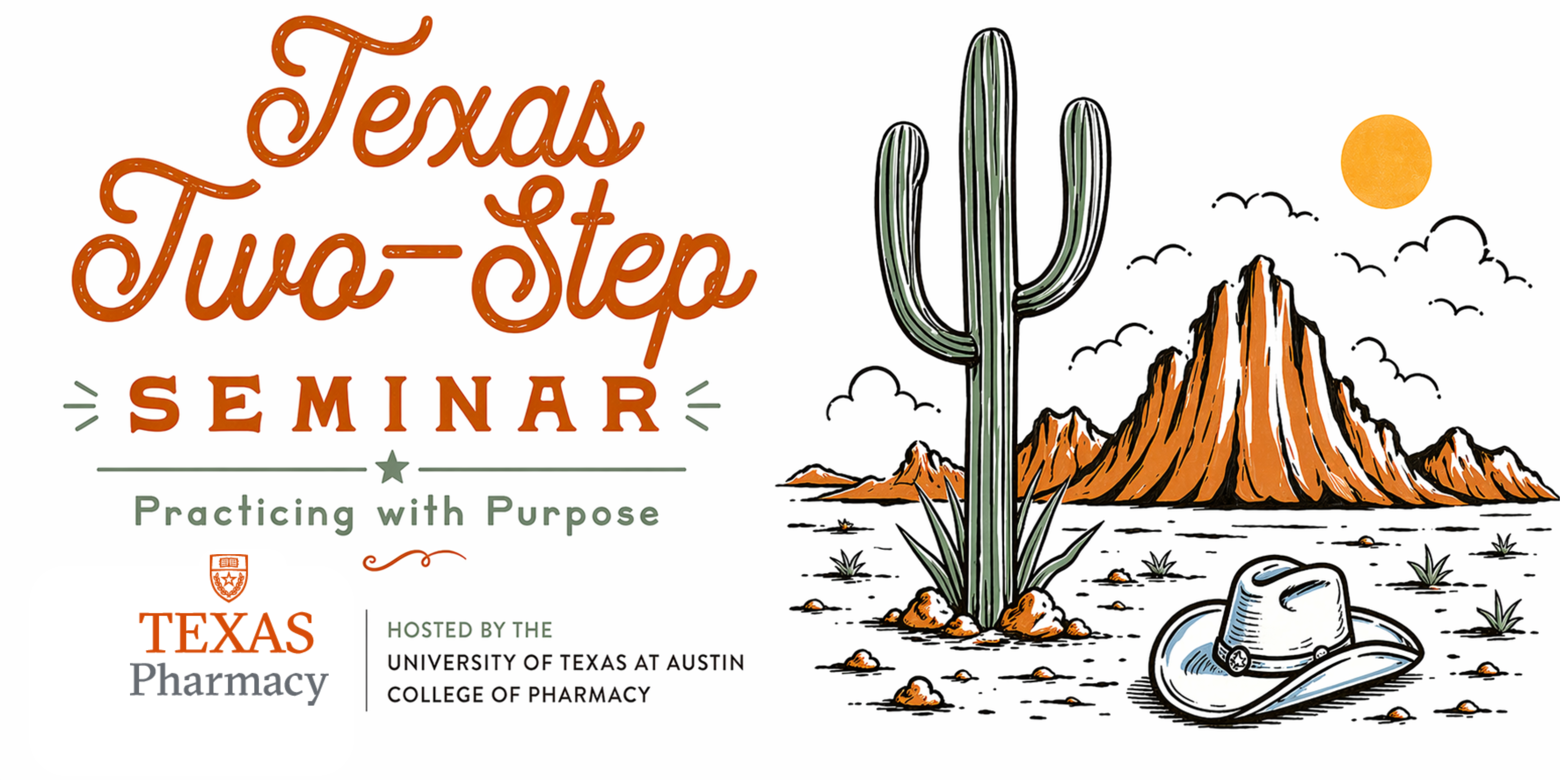 Logo header that states: Texas Two-Step Seminar, Practicing with Purpose - Hosted by The University of Texas at Austin 